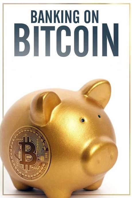Banking on Bitcoin